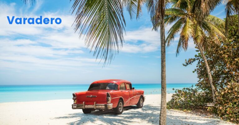 The Best Varadero Tours: Explore the Cuban Coast